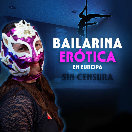 Una Bailarina Erótica en Europa - Episodio Sin Censura